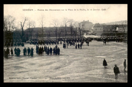 55 - VERDUN - REMISE DES DECORATIONS PLACE DE LA ROCHE LE 16 JANVIER 1908 - EDITEUR ANDRE NICOLAS - Verdun