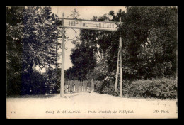 51 - CAMP DE CHALONS - PORTE D'ENTREE DE L'HOPITAL - Camp De Châlons - Mourmelon