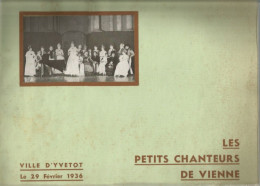 RARE Programme PETITS CHANTEURS DE VIENNE 1936  COMMUNE D 'YVETOT // Gala Musique - Programas