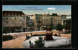 AK Frankfurt A. O., Wilhelmplatz Mit Kaiser-Wilhelm-Denkmal  - Frankfurt A. D. Oder