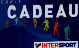 CARTE CADEAU  INTERSPORT...... - Cadeaubonnen En Spaarkaarten