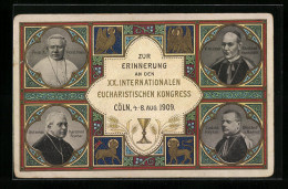 AK Köln, Eucharistischer Kongress 1909, Papst Pius X. Und Weitere Päpste  - Altri & Non Classificati