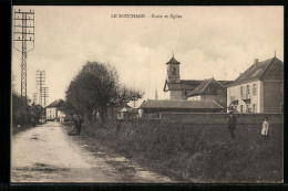 CPA Le Bouchage, École Et Église  - Other & Unclassified