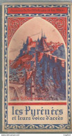 CA / Vintage / Guide 1932 Les PYRENEES Et Leurs Voies D'accès // Bayonne Hendaye Sète Marseille 35 Pages - Cuadernillos Turísticos