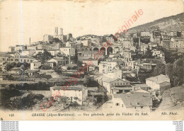 06.  GRASSE .  Vue Générale Prise Du Viaduc Du Sud . - Grasse