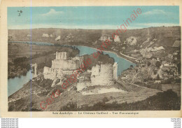 27.  LES ANDELYS .  Le Château Gaillard .  Vue Panoramique . - Les Andelys