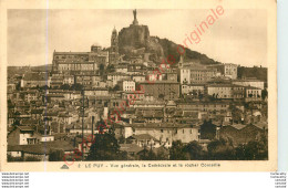 43.  LE PUY .  Vue Générale . La Cathédrale Et Le Rocher Corneille . - Le Puy En Velay
