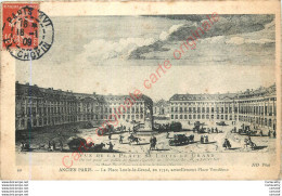 ANCIEN PARIS .  La Place Louis Le Grand En 1752, Actuellement Place Vendôme . - Sonstige Sehenswürdigkeiten