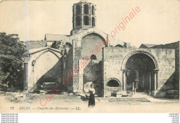 13.  ARLES .  Chapelle Des Alyscamps . - Arles