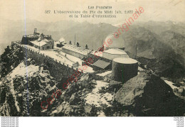 65.  L'observatoire Du PIc Du Midi Et La Table D'Orientation . - Sonstige & Ohne Zuordnung