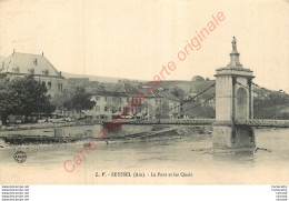 01.  SEYSSEL .  Le POnt Et Les Quais . - Seyssel