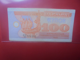 UKRAINE 100 KARBOVANTSIV 1992 Circuler (B.33) - Ucrania