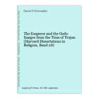 The Emperor And The Gods: Images From The Time Of Trajan (Harvard Dissertations In Religion, Band 28) - Otros & Sin Clasificación