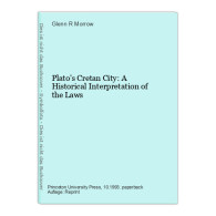 Plato's Cretan City: A Historical Interpretation Of The Laws - Sonstige & Ohne Zuordnung