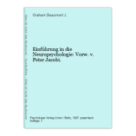 Einführung In Die Neuropsychologie: Vorw. V. Peter Jacobi. - Autres & Non Classés