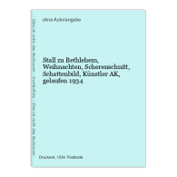 Stall Zu Bethlehem, Weihnachten, Scherenschnitt, Schattenbild, Künstler AK, Gelaufen 1934 - Autres & Non Classés