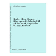 Kinder, Elfen, Blumen, Scherenschnitt, Schattenbild, 3 Künstler AK, Ungelaufen, Ca. 1930, Konvolut - Sonstige & Ohne Zuordnung