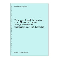 Veronese, Russel, Le Corrège U. A., Musée De Louvre, Paris, 7 Künstler AK, Ungelaufen, Ca. 1930, Konvolut - Unclassified
