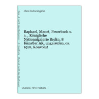 Raphael, Manet, Feuerbach U. A., Königliche Nationalgalerie Berlin, 8 Künstler AK, Ungelaufen, Ca. 1910, Kon - Unclassified