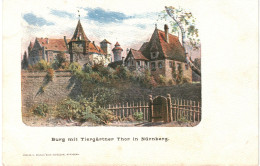CPA Carte Postale Germany Nürnberg  Burg Mit Tiergärtner Thor Début 1900 VM80236 - Nuernberg