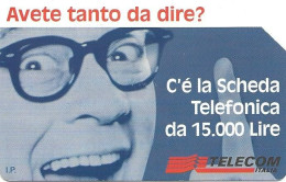 Italy: Telecom Italia - C'é La Scheda Telefonica, Avete Tanto Da Dire - Openbare Reclame