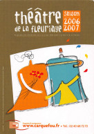 Theatre De La Fleuriaye Carquefou 44 Rue Léonard De Vinci Saison 2006 2007  N° 160 \MK3010 - Théâtre