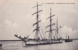 LE HAVRE     ENTREE D UN  TROIS MATS - Segelboote