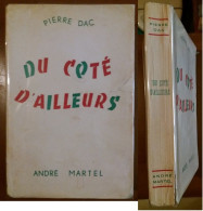C1 Pierre DAC - DU COTE D AILLEURS EO 1953 Andre Martel PORT COMPRIS France - Humor