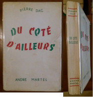 C1 Pierre DAC - DU COTE D AILLEURS EO 1953 Andre Martel PORT COMPRIS France - Humour