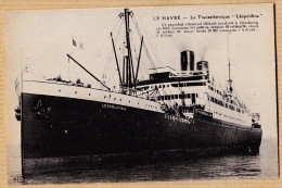 10910 / LE HAVRE Ex Paquebot Allemand BLÜKER  Construit à HAMBOURG  Le Transatlantique LEOPOLDINA Cpbat LE DELEY ELD - Portuario