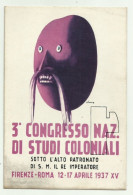 3 CONGRESSO NAZ. STUDI COLONIALI - FIRENZE - ROMA 12-17 APRILE 1937 - NV  FG - Ausrüstung