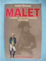 André BESSON - MALET L'homme Qui Fit Trembler  NAPOLEON (4 Photos) Voir Description - Livres Dédicacés