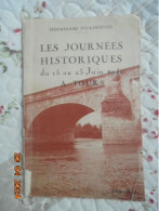 Ephemerides Tourangelles - Les Journees Historiques Du 15 Au 23 Juin 1940 A Tours - Charles Hamonet - Imprimerie Arrault - Oorlog 1939-45