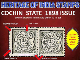 COCHIN STATE SG 12b, STAMPS SIDEWAYS IN PAIR AND ERROR MINT LH STAMPS, CV £ 3000 #C - Cochin