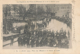 56 // Expulsion Des Frères De PLOERMEL   Fevrier 1904 / Plce La Mennais à 8 Heures Du Matin * - Ploërmel