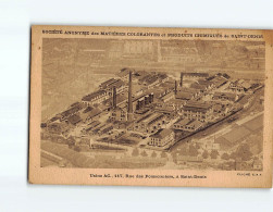 SAINT DENIS : Société Anonyme Des Matières Colorantes Et Produits Chimiques - état - Saint Denis