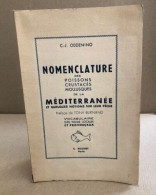 Nomenclature Des Poissons Custacés Ollusques De La Meditarranée Et Quelques Notions Sur Leur Peche / Vocabulaire Des Nom - Nature