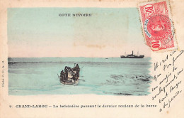 Côte D'Ivoire - GRAND LAHOU - Le Baleinière Passant Le Dernier Rouleau De La Barre - Ed. C.F.A.O. 9 Aquarellée - Costa D'Avorio