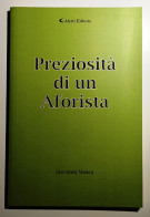 2018 Poesia Manca Giovanni Preziosità Di Un Aforista Villanova Di Guidonia (RM), Aletti 2018 - Livres Anciens