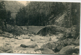 - 2B-CORSE  - CORTE - Gorges  De La Restonica. Et. Pont De Dragone.     Collection. J.Moretti,Corté.   N°:1106 - Corte