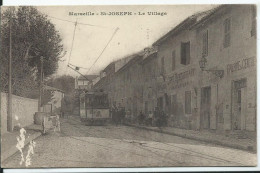 MARSEILLE - SAINT JOSEPH - Le Village ( TRAMWAY ) Petite Usure Dans L'angle Bas Gauche, Voir Scan) - Sin Clasificación