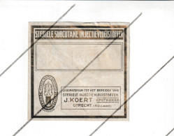 Etiquette - Apotheker J. KOERT - UTRECHT ( Holland )  (B314) - Other & Unclassified