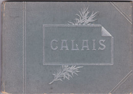 CALAIS -62- ALBUM DE 16 VUES DE CALAIS Du Photographe Carpot FORMAT 13.5 X19.5 Cm Format Reliure 14,5 X 20.5 Cm-30-04-24 - Calais