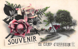 24-5702 : SOUVENIR DU CAMP D'UFFHEIM - Altri & Non Classificati