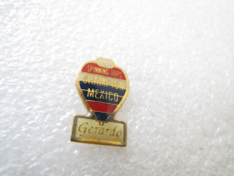 PIN'S    MONTGOLFIERE   BALLON  GERARDO  SPINNING TOPS CHAMPION MEXICO - Montgolfier