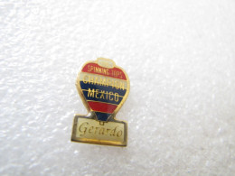 PIN'S    MONTGOLFIERE   BALLON  GERARDO  SPINNING TOPS CHAMPION MEXICO - Airships