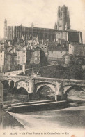 ALBI : LE PONT VIEUX ET LA CATHEDRALE - Albi