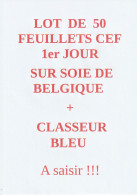 (Tirage : 3800 Ex. Seulement) LOT DE 50 FEUILLETS CEF 1er JOUR SUR SOIE DE BELGIQUE + CLASSEUR 1979/1983. Parfait état. - Verzamelingen