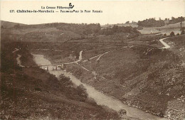 - Creuse -ref-A581- Chatelus Le Marcheix - Panorama Sur Le Pont Romain - - Andere & Zonder Classificatie