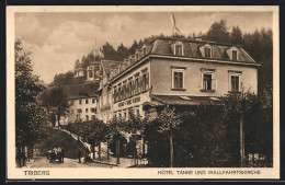 AK Triberg, Hotel Tannne Und Wallfahrtskirche  - Triberg